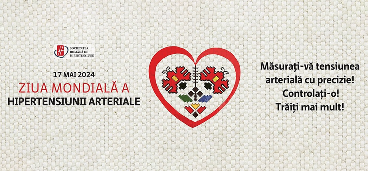  Ziua Mondială a Hipertensiunii Arteriale, 17 mai 2024